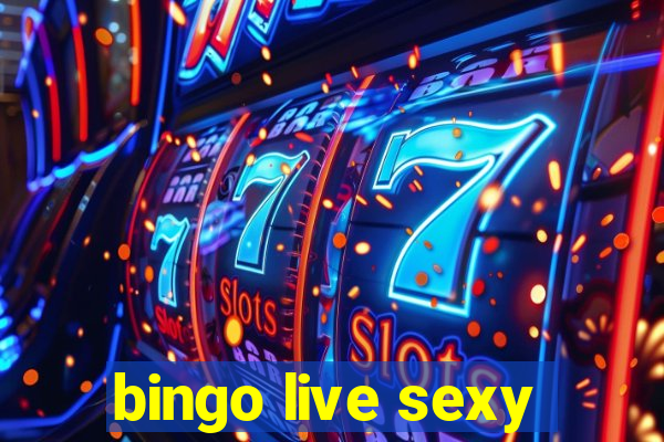 bingo live sexy